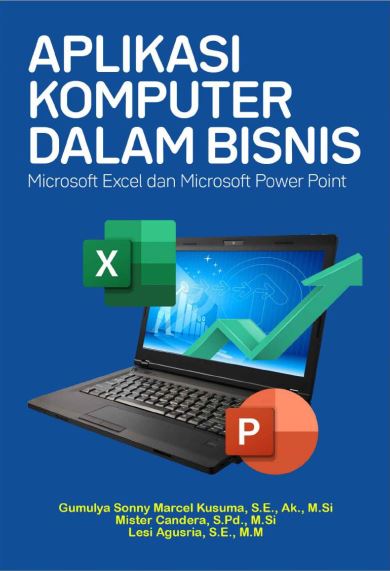 Aplikasi Komputer dalam Bisnis (Microsoft Excel dan Microsoft Power Point)
